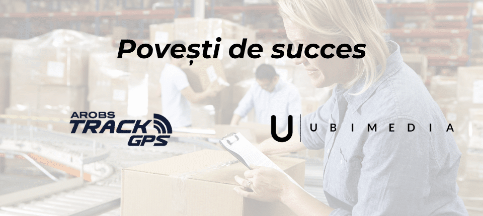 Povestea de succes dintre UBIMEDIA și TrackGPS